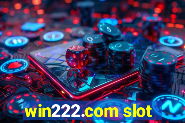 win222.com slot