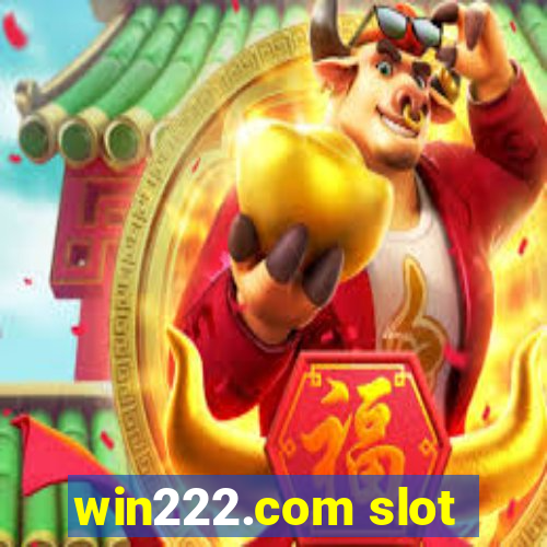 win222.com slot