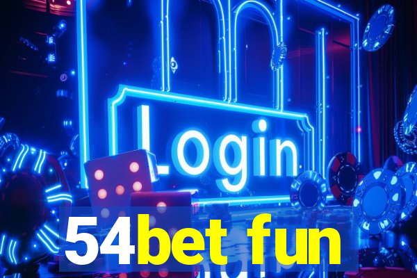 54bet fun