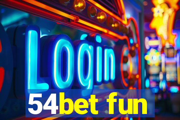 54bet fun