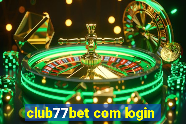 club77bet com login