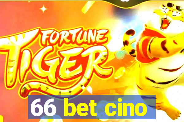 66 bet cino