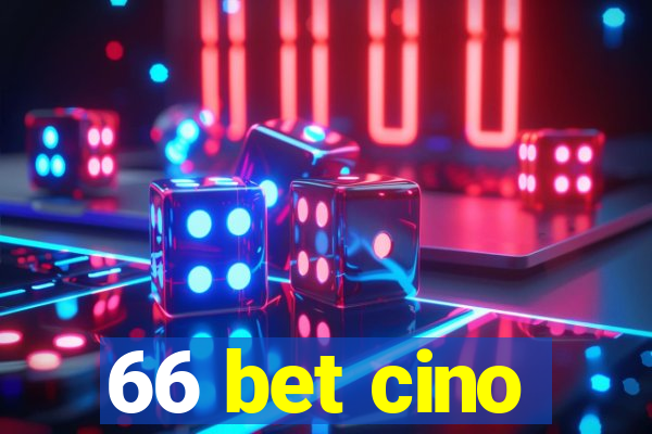 66 bet cino