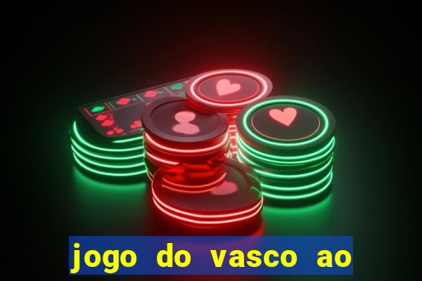 jogo do vasco ao vivo em hd