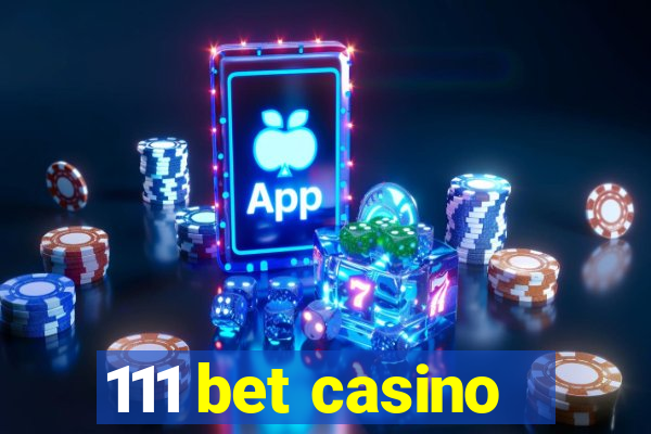 111 bet casino