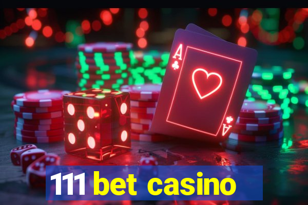 111 bet casino