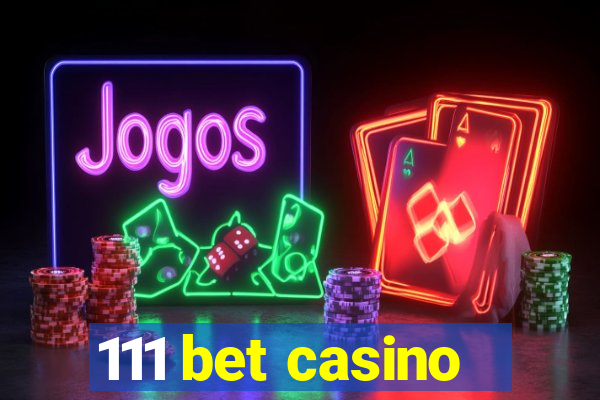 111 bet casino