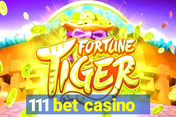 111 bet casino