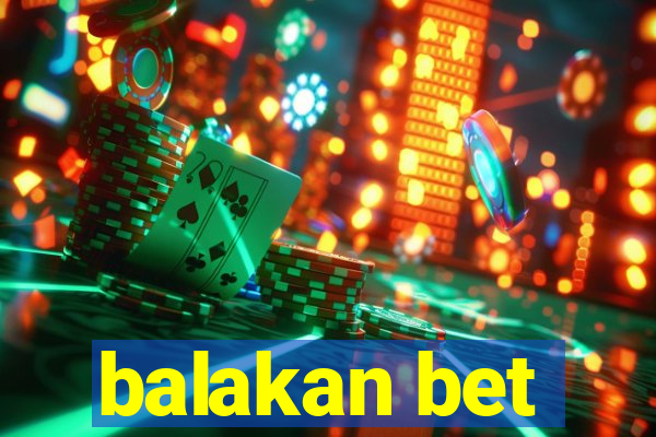 balakan bet