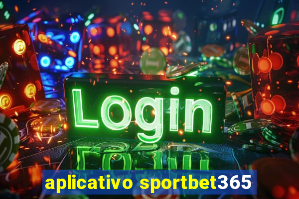 aplicativo sportbet365