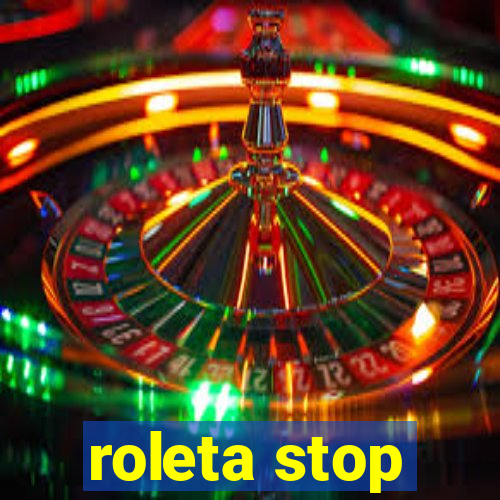 roleta stop