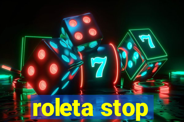 roleta stop