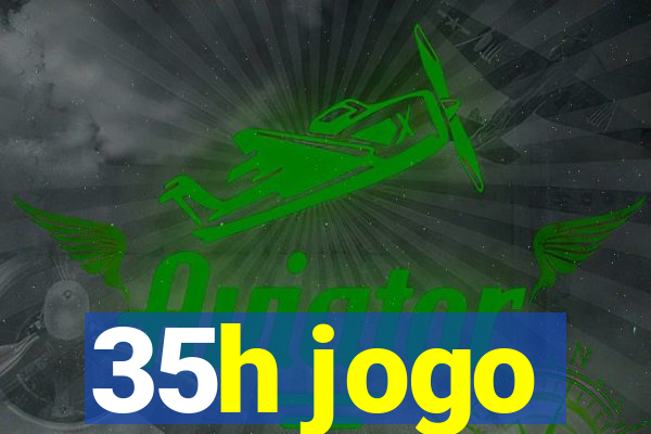 35h jogo