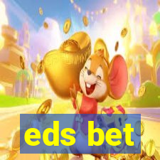 eds bet