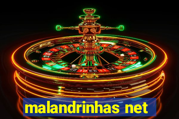 malandrinhas net