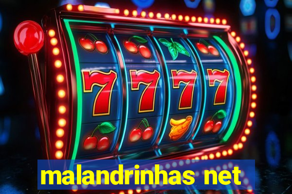 malandrinhas net