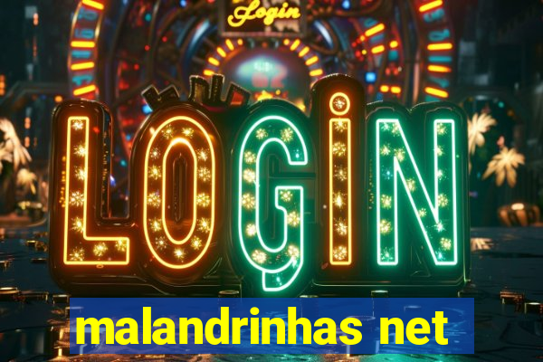 malandrinhas net