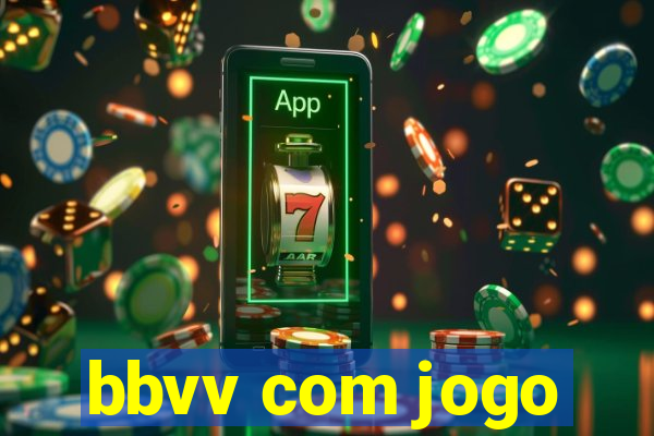 bbvv com jogo