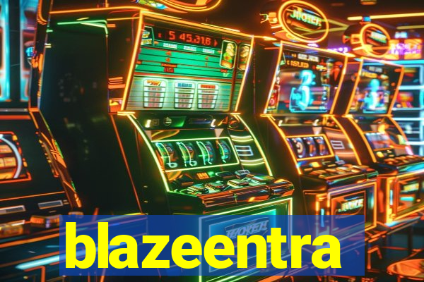 blazeentra