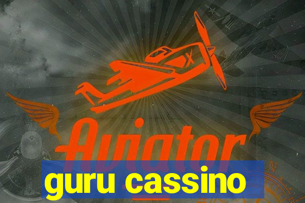 guru cassino