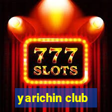 yarichin club