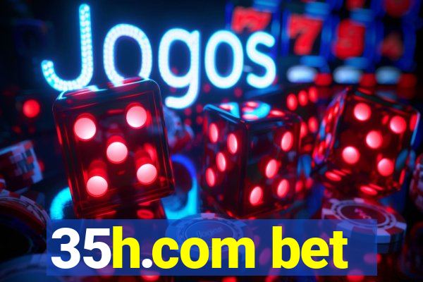 35h.com bet