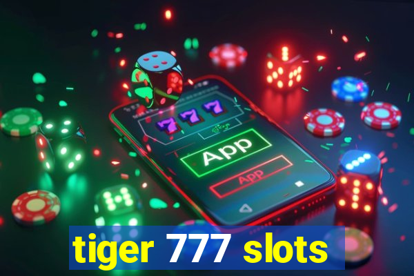 tiger 777 slots