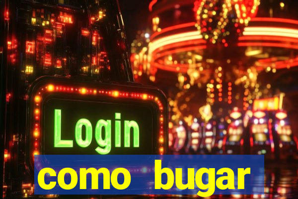 como bugar plataforma de jogos