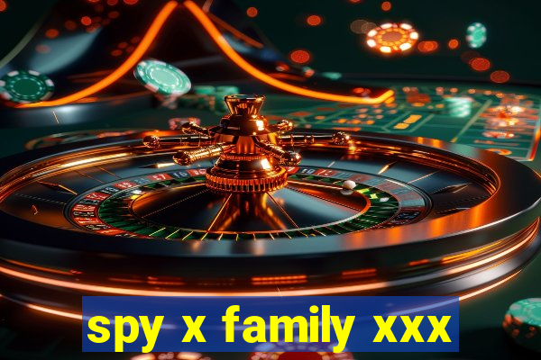 spy x family xxx