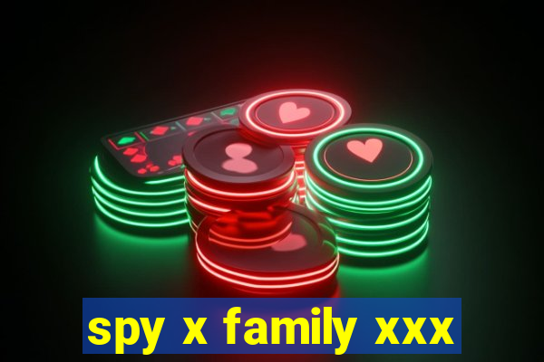 spy x family xxx