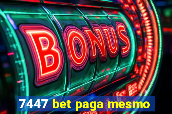 7447 bet paga mesmo