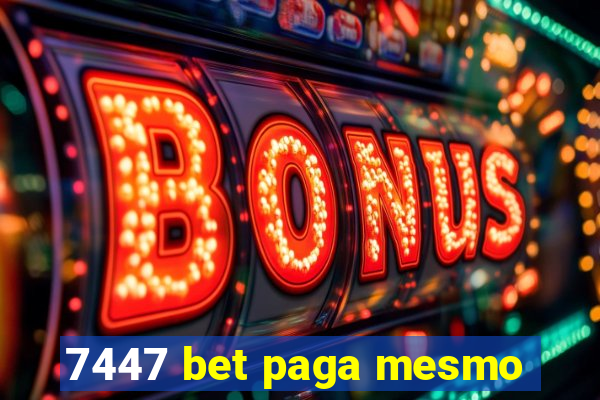 7447 bet paga mesmo