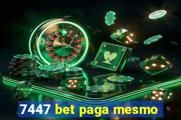 7447 bet paga mesmo