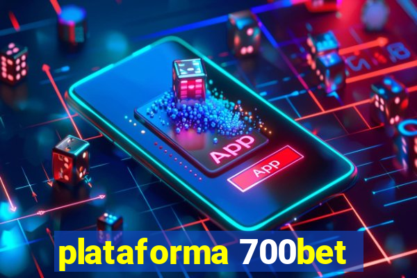 plataforma 700bet