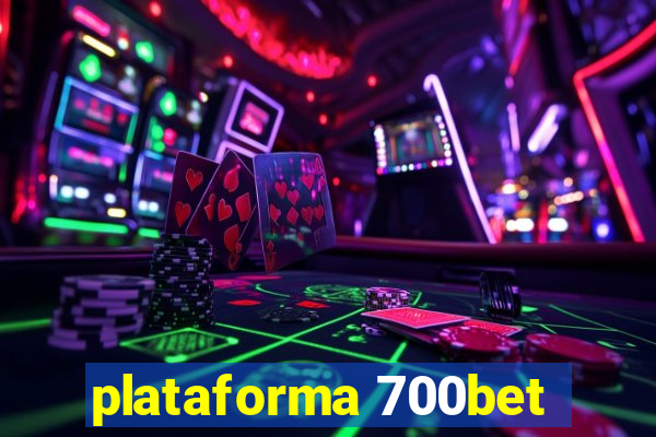 plataforma 700bet