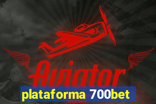 plataforma 700bet