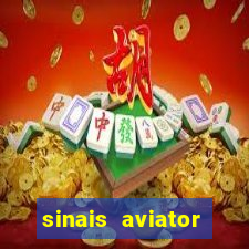 sinais aviator esporte da sorte