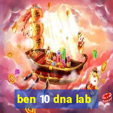 ben 10 dna lab