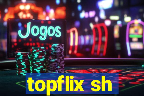 topflix sh