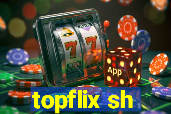 topflix sh