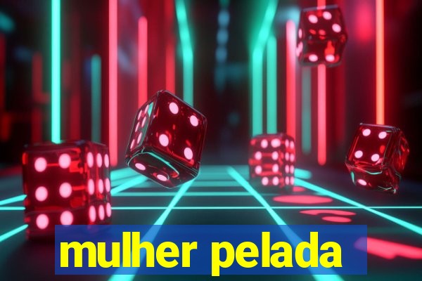 mulher pelada