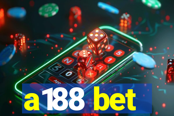 a188 bet