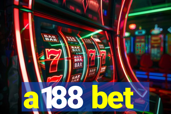 a188 bet