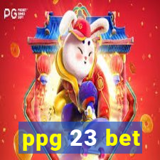 ppg 23 bet