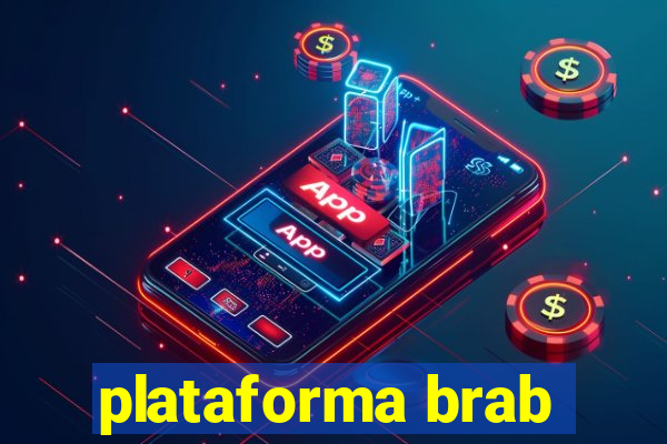 plataforma brab