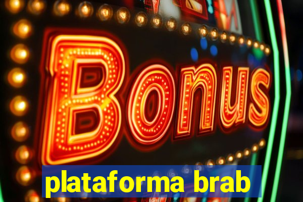 plataforma brab