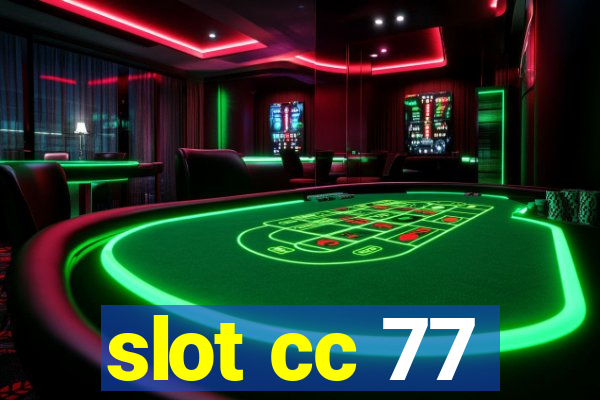 slot cc 77