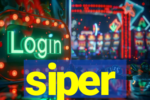 siper