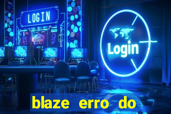 blaze erro do servidor interno