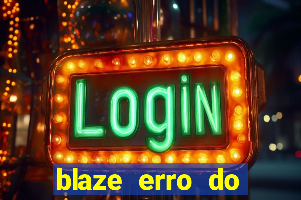 blaze erro do servidor interno